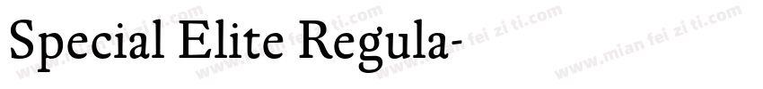 Special Elite Regula字体转换